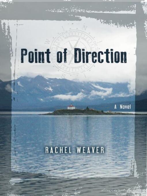 Title details for Point of Direction by Rachel Weaver - Wait list